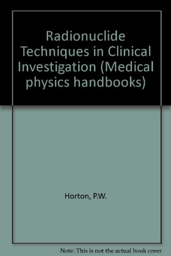 Stock image for Radionuclide Techniques in Clinical Investigation (Medical Physics Handbook, 12) for sale by Zubal-Books, Since 1961