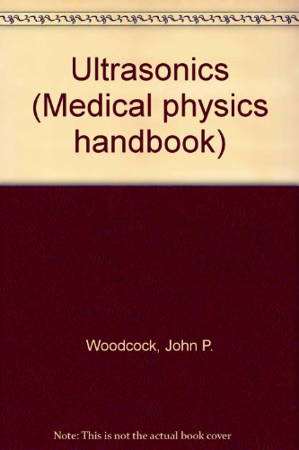 Imagen de archivo de Ultrasonics. Medical Physics Handbooks 1 a la venta por Zubal-Books, Since 1961