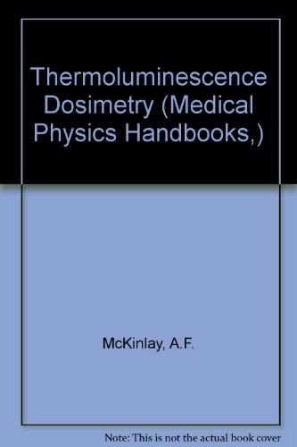 Beispielbild fr Thermoluminescence Dosimetry. Medical Physics Handbooks 5 zum Verkauf von Zubal-Books, Since 1961