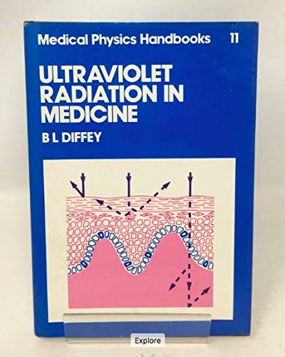 Stock image for Medical Physics Handbooks: Ultraviolet Radiation in Medicine (Volume 11) for sale by Anybook.com