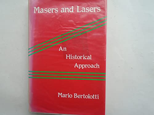 Beispielbild fr Masers and Lasers : An Historical Approach zum Verkauf von Better World Books