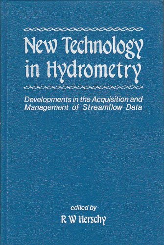 Imagen de archivo de New Technology in Hydrometry : Developments in the Acquisition and Management of Streamflow Data a la venta por J J Basset Books, bassettbooks, bookfarm.co.uk