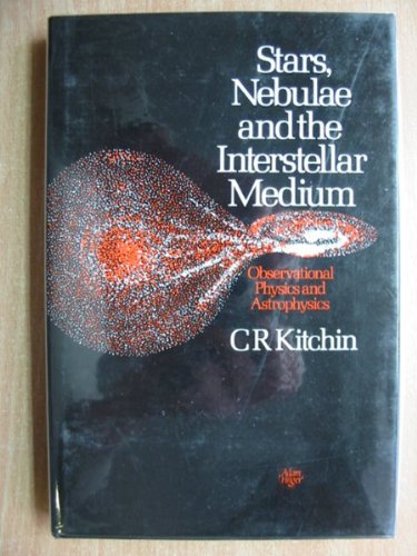 Imagen de archivo de Stars, Nebulae and the Interstellar Medium: Observational Physics and Astrophysics a la venta por Midtown Scholar Bookstore