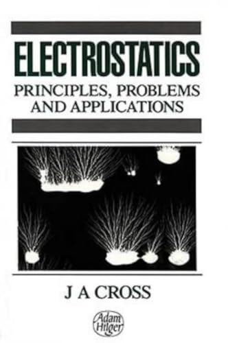 Beispielbild fr Electrostatics, Principles, Problems and Applications zum Verkauf von BooksRun