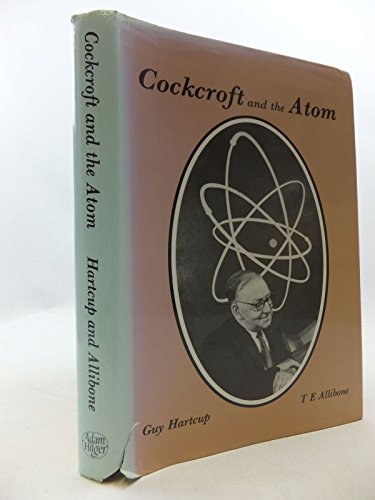 9780852747599: Cockcroft and the Atom,