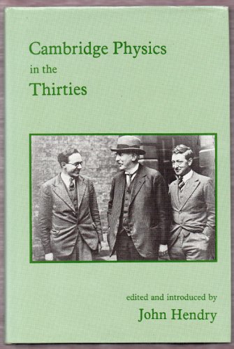 Beispielbild fr Cambridge Physics in the Thirties zum Verkauf von PsychoBabel & Skoob Books