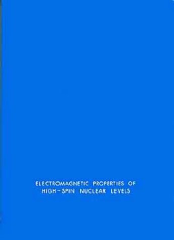 Stock image for Electromagnetic Properties of High Spin Nuclear Levels, Proceedings of the Workshop held at the Weizmann Institute of Science, Rehovoth and at Ein Bokek (Annals of the Israel Physical Society) for sale by Midtown Scholar Bookstore