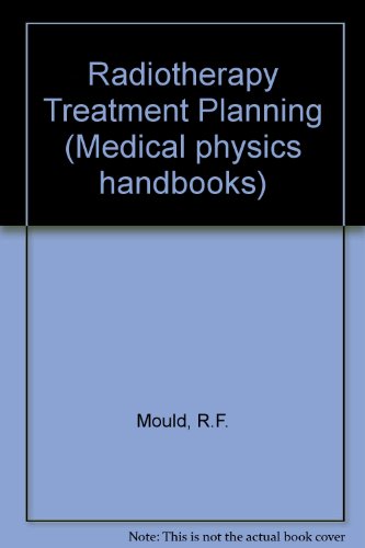 Imagen de archivo de Radiotherapy Treatment Planning, (Medical Physics Handbook 14) a la venta por HPB-Red