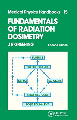 Stock image for Fundamentals of Radiation Dosimetry, Second Edition (Series in Medical Physics and Biomedical Engineering) for sale by Chiron Media