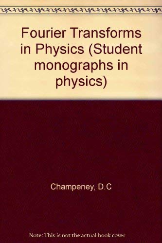 Stock image for Fourier Transforms in Physics for sale by AwesomeBooks