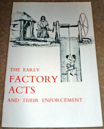 Stock image for Early Factory Acts and Their Enforcements, The for sale by Books & Bygones
