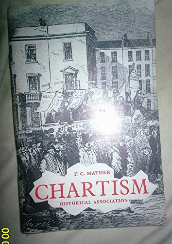 Imagen de archivo de Chartism (Pamphlets: general series/Historical Association) a la venta por Cambridge Rare Books