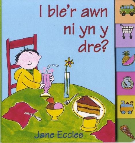 Stock image for I Ble'r Awn Ni yn y Dre? for sale by Goldstone Books