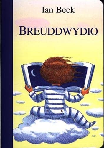 Stock image for Llyfrau Bwrdd: Breuddwydio for sale by Goldstone Books