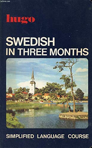 9780852850336: Swedish in Three Months (Hugo language books)