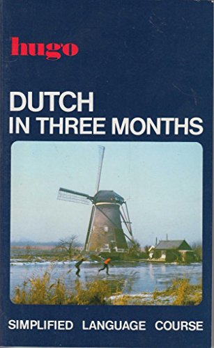 Beispielbild fr Dutch in Three Months: Simplified Language Course zum Verkauf von SecondSale