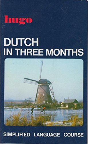 Imagen de archivo de Dutch in Three Months: Simplified Language Course a la venta por Orion Tech