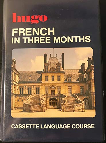 9780852851012: French in Three Months (Hugo)