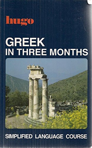 Stock image for Greek in Three Months (Three Months Course) for sale by AwesomeBooks
