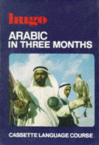 Arabic in Three Months (9780852851586) by Hugo