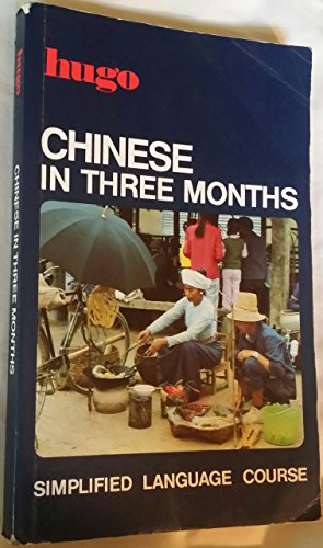 Stock image for Chinese in Three Months (Hugos Simplified Language Course) for sale by HPB-Ruby