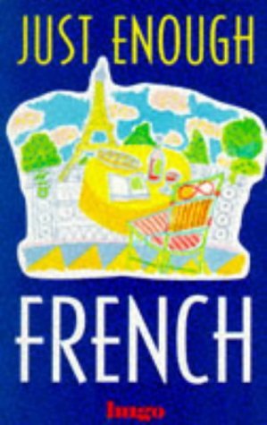 Stock image for Just Enough French (Hugo's Just Enough) (English and French Edition) for sale by Wonder Book