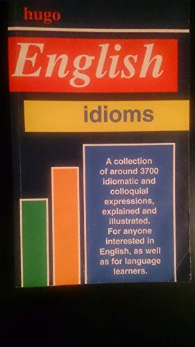 Beispielbild fr Hugo: English Foreign Students: English Idioms (Revised) zum Verkauf von Open Books