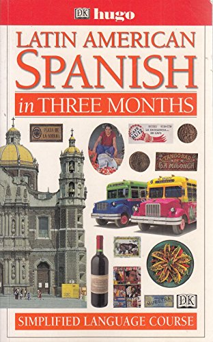 Imagen de archivo de Latin-American Spanish in Three Months (Hugo) a la venta por GF Books, Inc.