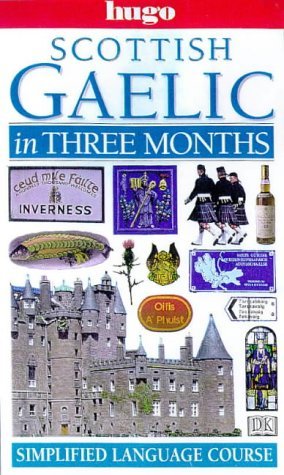 Stock image for Scottish Gaelic in Three Months (Hugo) for sale by ThriftBooks-Atlanta