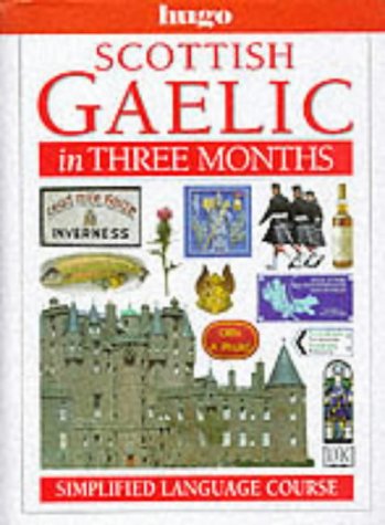 9780852853702: Scottish Gaelic in Three Months: Hugo Simplified Language Course (Book & Cassette pack)