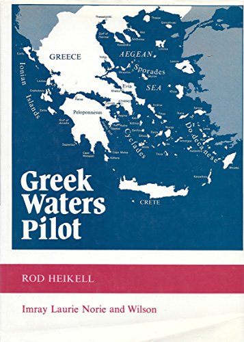 Imagen de archivo de Greek waters pilot. A Yachtsman's Gude to the Coasts and Islands of Greece a la venta por Plain Tales Books