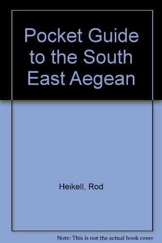 Pocket Guide to the South East Aegean (9780852881019) by Rod Heikell; Mike Harper