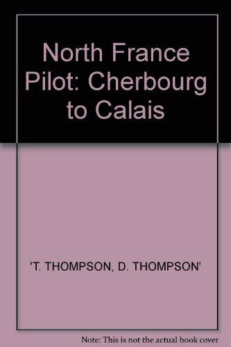 Beispielbild fr Cherbourg to Calais (North France Pilot) zum Verkauf von WorldofBooks