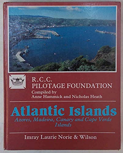 Stock image for The Atlantic Islands: Azores, Canaries, Madeira & Cape Verde Islands for sale by ThriftBooks-Dallas