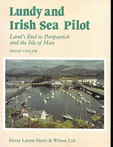 Stock image for Lundy and Irish Sea Pilot : Land's End to Portpatrick for sale by Books@Ruawai