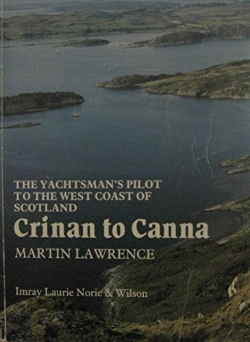 Beispielbild fr Crinan to Canna (The Yachtsman's Pilot to the West Coast of Scotland) zum Verkauf von WorldofBooks