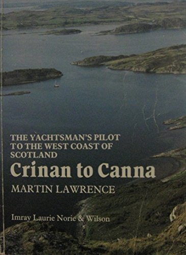 9780852882504: Crinan to Canna (The Yachtsman's Pilot to the West Coast of Scotland)