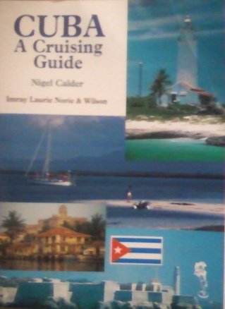 Stock image for Cuba: A Cruising Guide for sale by ThriftBooks-Dallas