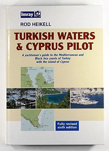 Turkish Waters and Cyprus Pilot (9780852884812) by Rod Heikell