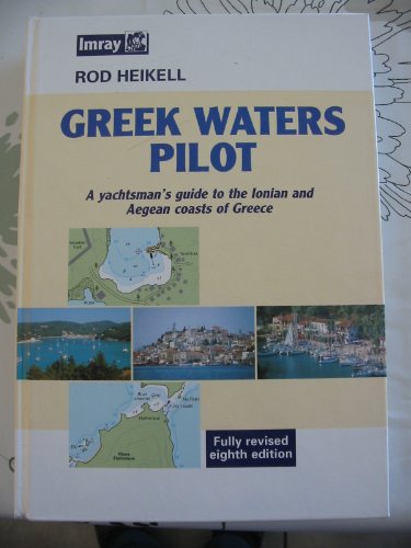 9780852885345: Greek Waters Pilot: A Yachtsman's Guide to the Coasts and Islands of Greece [Lingua Inglese]