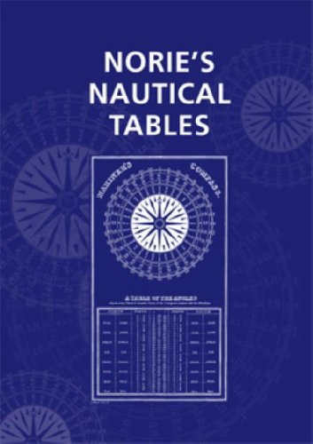 Norie's Nautical Tables (Nories Nautical Tables) - Capt. George Blance:  9780852889459 - AbeBooks