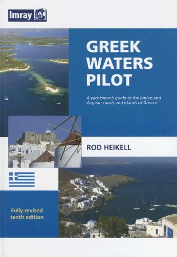 Beispielbild fr Greek Waters Pilot: A Yachtsman's Guide to the Ionian and Aegean Coasts and Islands of Greece zum Verkauf von Books of the Smoky Mountains