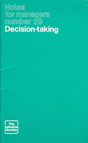 9780852901793: Notes for Managers Number 29: Decision-Taking