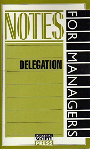 Beispielbild fr Delegation (Notes for Managers) zum Verkauf von WorldofBooks