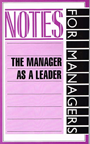 Beispielbild fr The Manager as a Leader (Notes for Managers) zum Verkauf von WorldofBooks