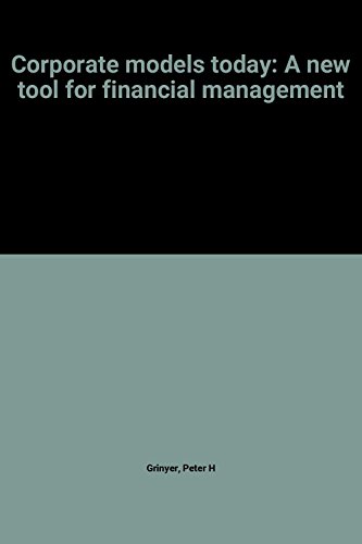 9780852911976: Corporate models today: A new tool for financial management