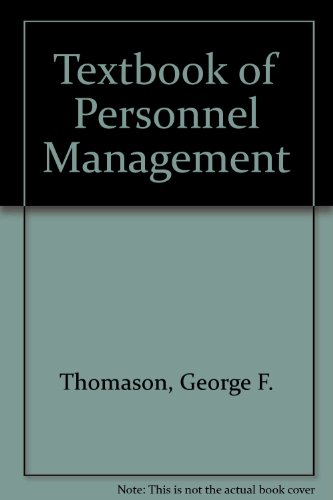 A textbook of personnel management (Management in perspective) (9780852921401) by George F. Thomason