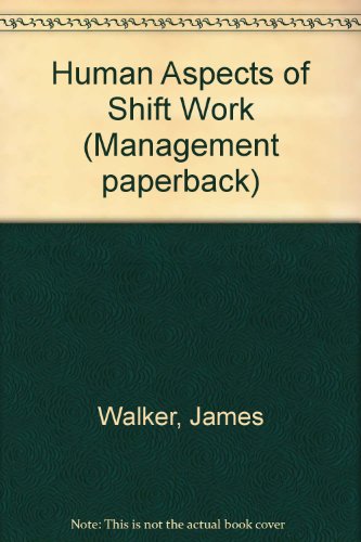 Beispielbild fr Human Aspects of Shift Work (Management paperback) zum Verkauf von AwesomeBooks