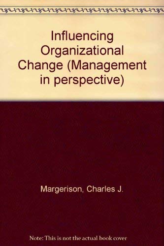 Influencing organizational change: the role of the personnel specialist (9780852921791) by MARGERISON, Charles