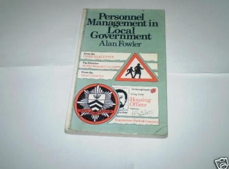 Personnel management in local government (9780852922705) by Fowler, Alan
